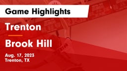 Trenton  vs Brook Hill   Game Highlights - Aug. 17, 2023