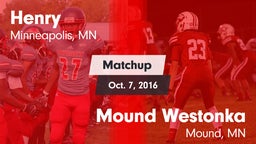 Matchup: Henry  vs. Mound Westonka  2016