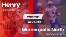 Matchup: Henry  vs. Minneapolis North  2019