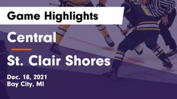 Central  vs St. Clair Shores Game Highlights - Dec. 18, 2021