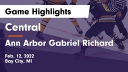 Central  vs Ann Arbor Gabriel Richard Game Highlights - Feb. 12, 2022