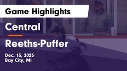 Central  vs Reeths-Puffer  Game Highlights - Dec. 15, 2023