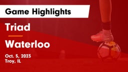 Triad  vs Waterloo  Game Highlights - Oct. 5, 2023