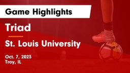 Triad  vs St. Louis University  Game Highlights - Oct. 7, 2023