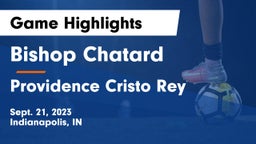 Bishop Chatard  vs Providence Cristo Rey  Game Highlights - Sept. 21, 2023