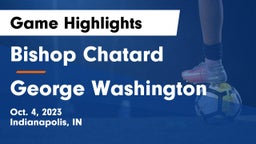Bishop Chatard  vs George Washington Game Highlights - Oct. 4, 2023