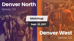 Matchup: Denver North High vs. Denver West  2017
