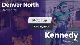 Matchup: Denver North High vs. Kennedy  2017