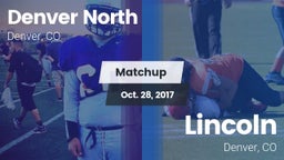 Matchup: Denver North High vs. Lincoln  2017