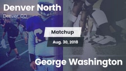 Matchup: Denver North High vs. George Washington  2018