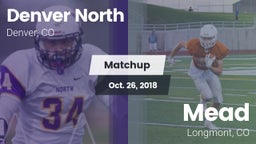Matchup: Denver North High vs. Mead  2018