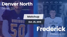 Matchup: Denver North High vs. Frederick  2019