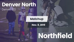 Matchup: Denver North High vs. Northfield 2019