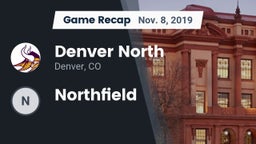 Recap: Denver North  vs. Northfield 2019