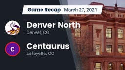 Recap: Denver North  vs. Centaurus  2021