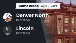 Recap: Denver North  vs. Lincoln  2021