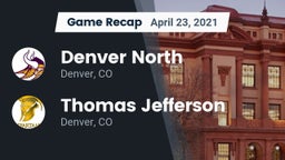 Recap: Denver North  vs. Thomas Jefferson  2021
