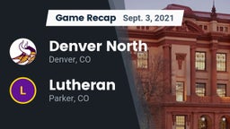 Recap: Denver North  vs. Lutheran  2021