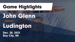 John Glenn  vs Ludington  Game Highlights - Dec. 28, 2023
