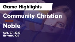 Community Christian  vs Noble  Game Highlights - Aug. 27, 2022