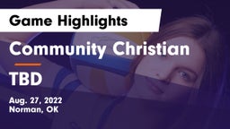 Community Christian  vs TBD Game Highlights - Aug. 27, 2022