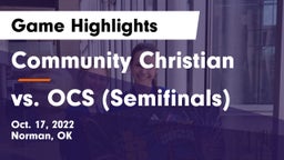 Community Christian  vs vs. OCS (Semifinals) Game Highlights - Oct. 17, 2022