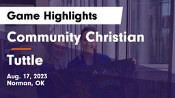 Community Christian  vs Tuttle  Game Highlights - Aug. 17, 2023