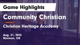 Community Christian  vs Christian Heritage Academy Game Highlights - Aug. 31, 2023