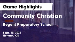 Community Christian  vs Regent Preparatory School  Game Highlights - Sept. 10, 2023