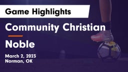 Community Christian  vs Noble  Game Highlights - March 2, 2023