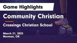 Community Christian  vs Crossings Christian School Game Highlights - March 21, 2023