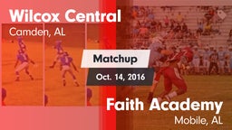 Matchup: Wilcox Central High vs. Faith Academy  2016