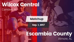 Matchup: Wilcox Central High vs. Escambia County  2017