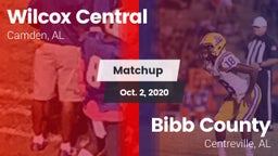 Matchup: Wilcox Central High vs. Bibb County  2020