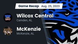Recap: Wilcox Central  vs. McKenzie  2023