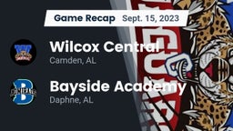 Recap: Wilcox Central  vs. Bayside Academy  2023
