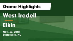 West Iredell  vs Elkin  Game Highlights - Nov. 30, 2018