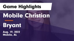 Mobile Christian  vs Bryant Game Highlights - Aug. 19, 2022