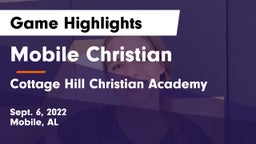 Mobile Christian  vs Cottage Hill Christian Academy Game Highlights - Sept. 6, 2022