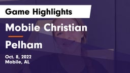 Mobile Christian  vs Pelham Game Highlights - Oct. 8, 2022