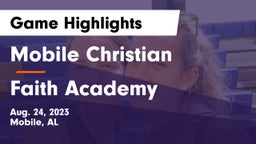 Mobile Christian  vs Faith Academy  Game Highlights - Aug. 24, 2023