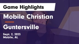 Mobile Christian  vs Guntersville Game Highlights - Sept. 2, 2023