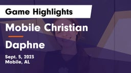 Mobile Christian  vs Daphne  Game Highlights - Sept. 5, 2023