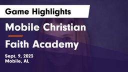 Mobile Christian  vs Faith Academy Game Highlights - Sept. 9, 2023