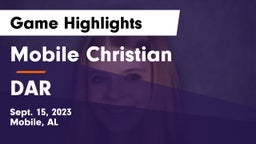 Mobile Christian  vs DAR Game Highlights - Sept. 15, 2023