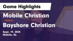Mobile Christian  vs Bayshore Christian  Game Highlights - Sept. 19, 2023