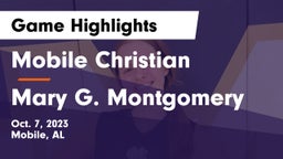 Mobile Christian  vs Mary G. Montgomery  Game Highlights - Oct. 7, 2023