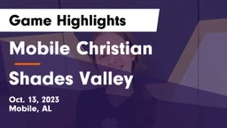 Mobile Christian  vs Shades Valley Game Highlights - Oct. 13, 2023