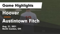 Hoover  vs Austintown Fitch Game Highlights - Aug. 21, 2021