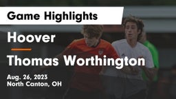 Hoover  vs Thomas Worthington  Game Highlights - Aug. 26, 2023